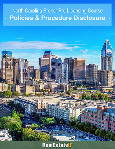 North Carolina Pre-License Broker Course Policies RealEstateU